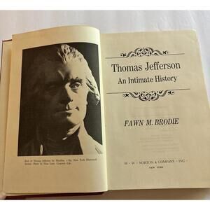 Thomas Jefferson: An Intimate History 1974 1st Ed by Fawn Brodie – Norton HC